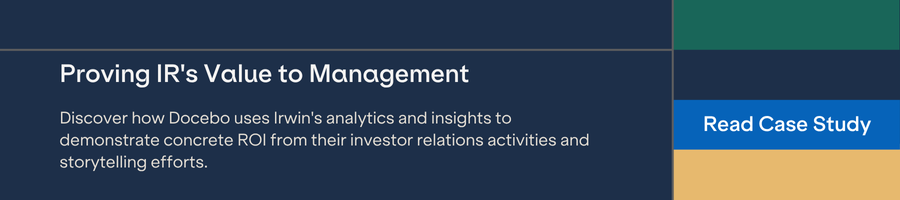 Discover how Docebo uses Irwin's analytics and insights to demonstrate concrete ROI from their investor relations activities and storytelling efforts.