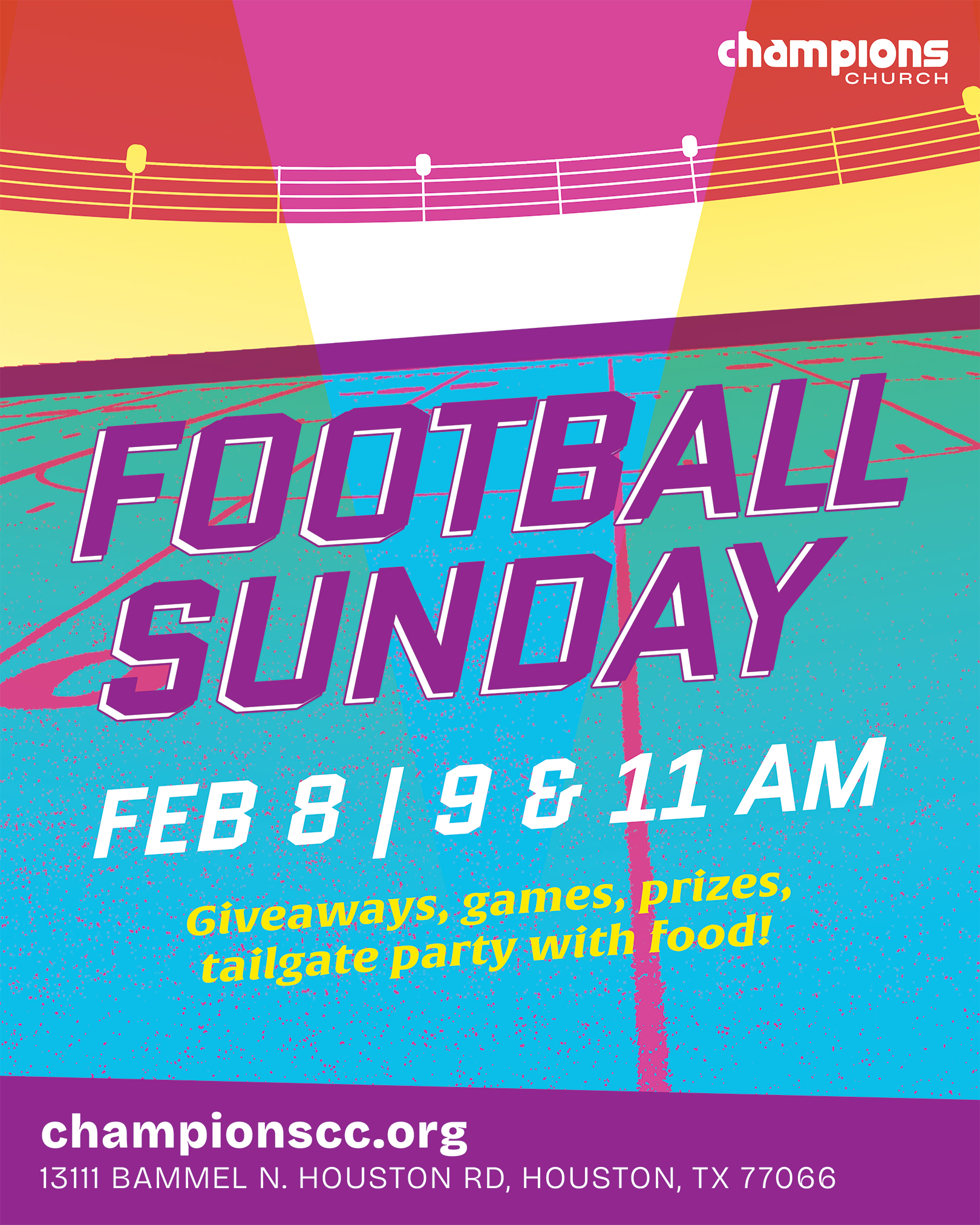 Football Sunday event announcement with date Feb 8 at 9 and 11 AM, featuring giveaways, games, prizes, and a tailgate party with food, hosted by Champions Church in Houston, Texas.