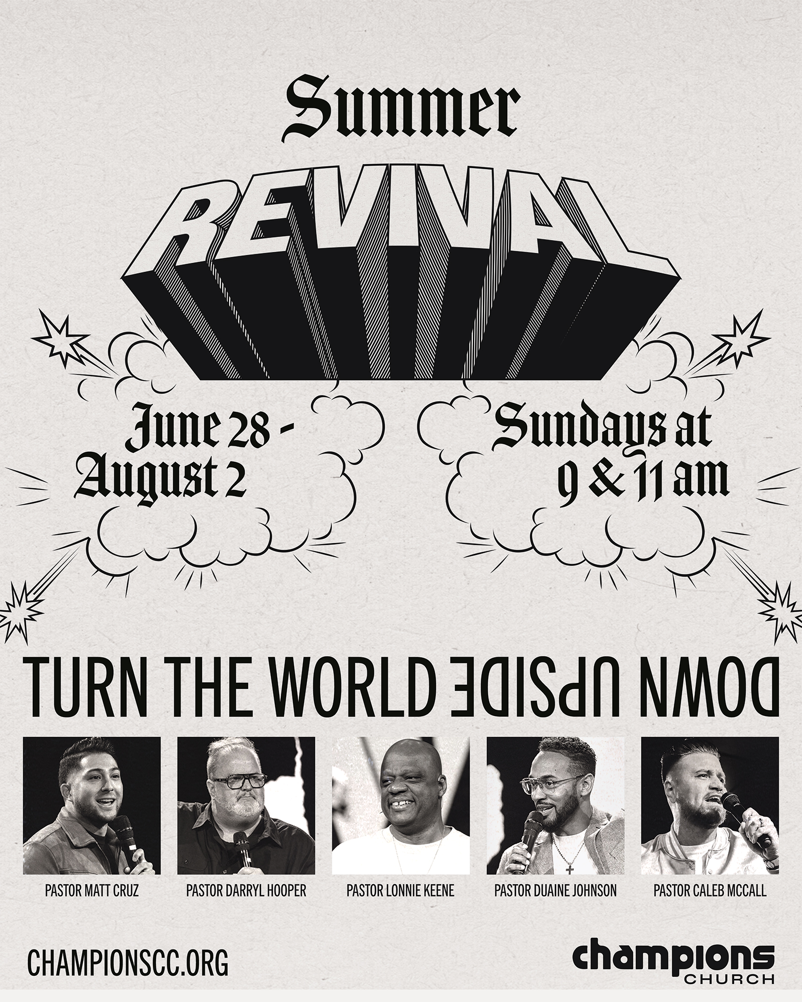 Summer Revival event June 28-August 2 Sundays 9 & 11 am with pastors Matt Cruz, Darryl Hooper, Lonnie Keene.