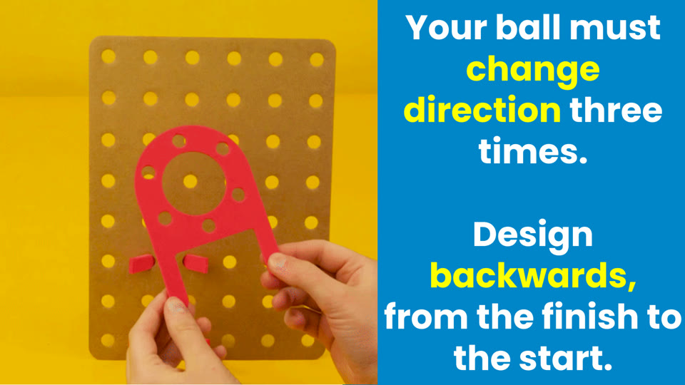 Learner slide: your ball must change direction three times; design backwards, from the finish to the start