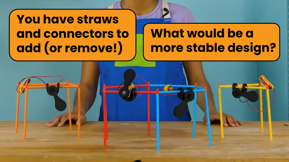 Learner slide: you have straws and connectors to add or remove; what would be a more stable design? Shown with three different Strawbots on a table
