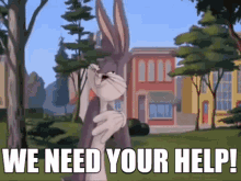 A GIF from the original Space Jam. Bugs Bunny yelling "We need your help!" to Michael Jordan.