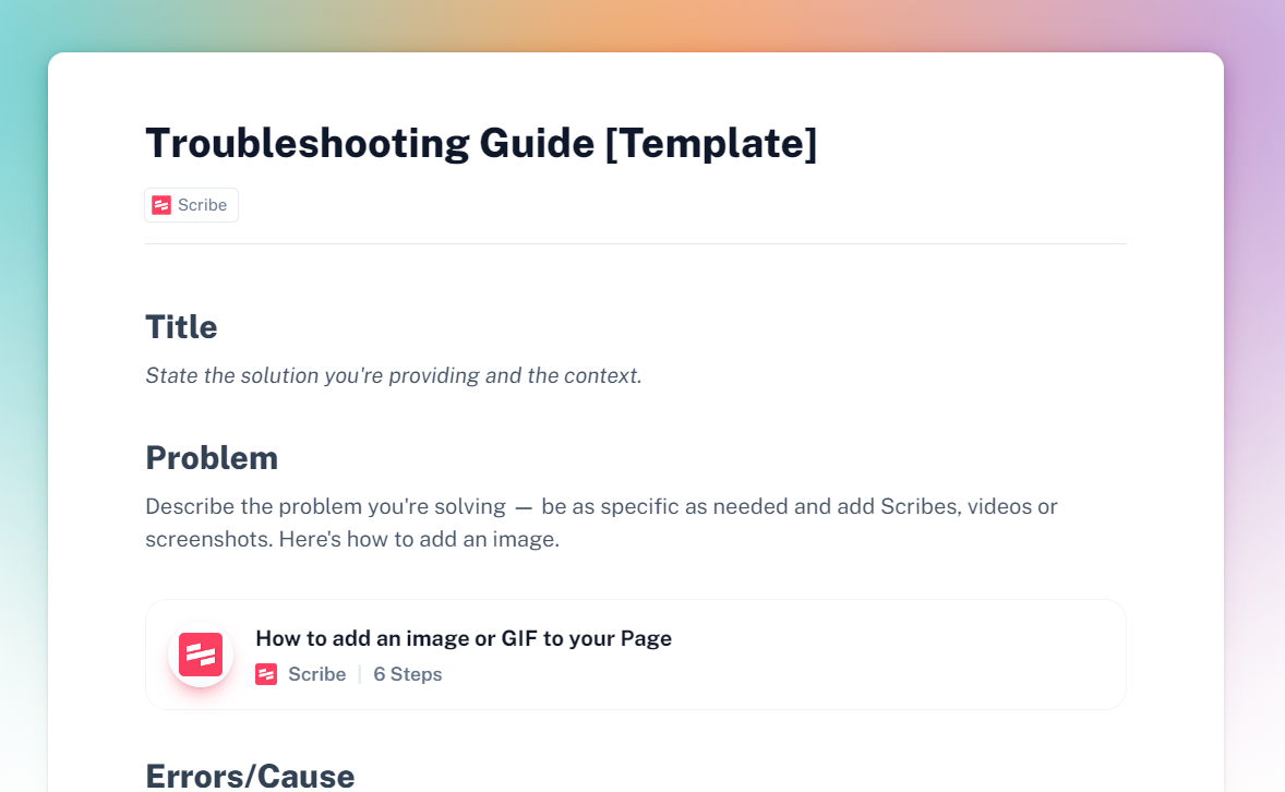 A screenshot of Scribe’s troubleshooting guide template. It shows the first few headers, including “Title,” “Problem” and “Errors/Cause.”