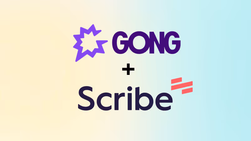 Introducing the Gong & Scribe Integration. Sales Training That (Basically) Builds Itself 😎