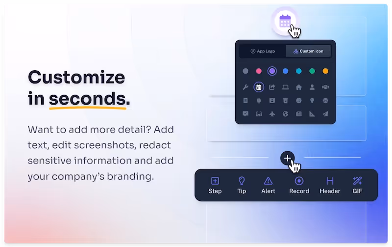 Customize your step-by-step guides in seconds with Scribe