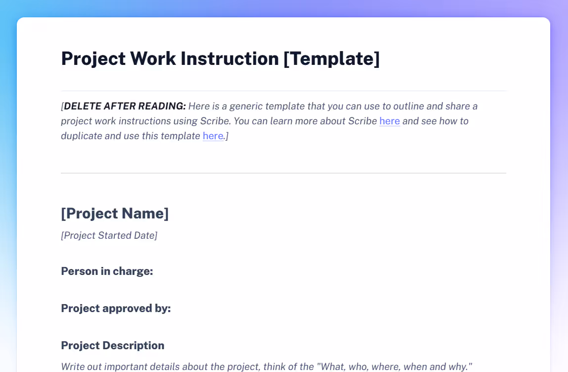 A screenshot of Scribe’s project work instruction template. It shows the first few headers, including the project name, starting date, the person in charge and a description of the project.