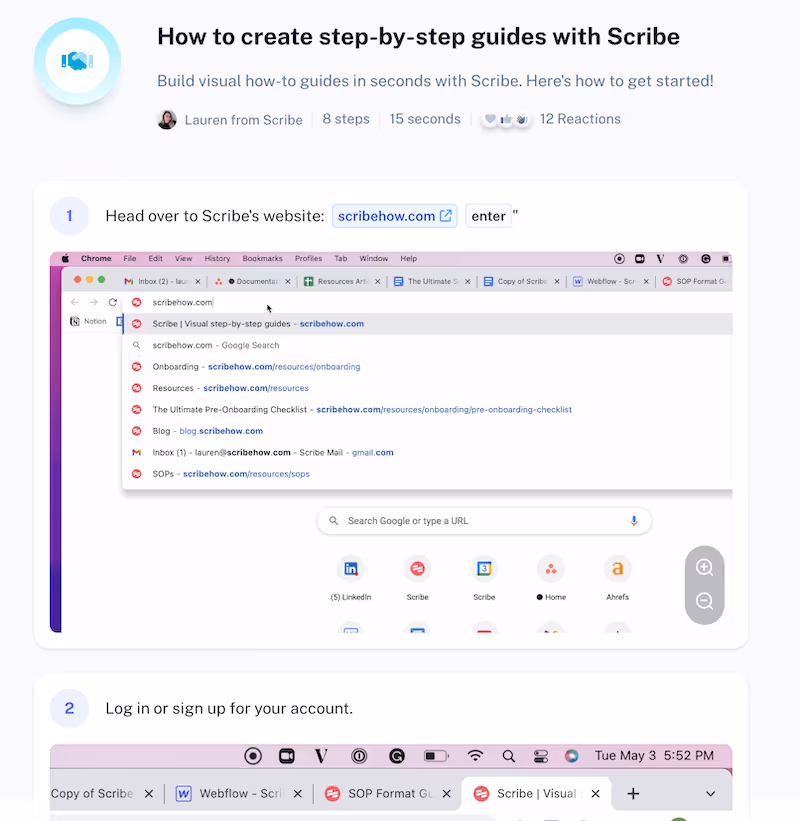 Use Scribe to generate step-by-step guides for each process.
