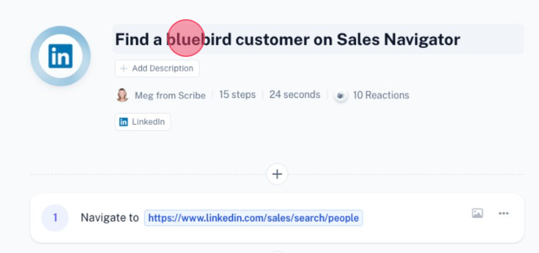 A screenshot showing Scribe’s text editor. A mouse cursor hovers over the title of the guide, “Find a bluebird customer on Sales Navigator.”