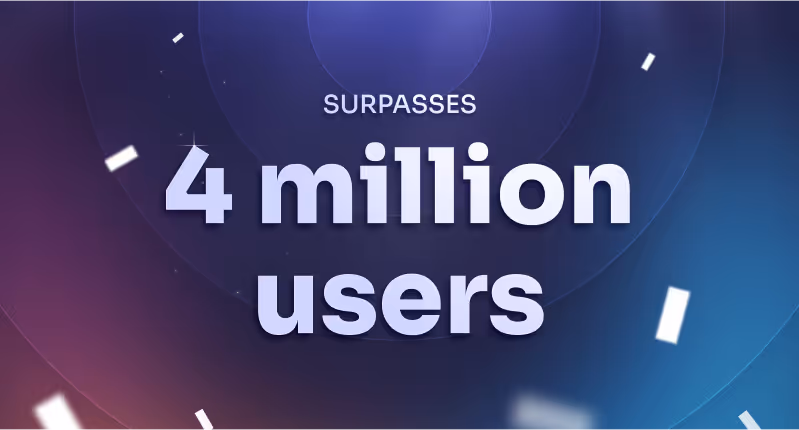 Surpassing 4 Million Users