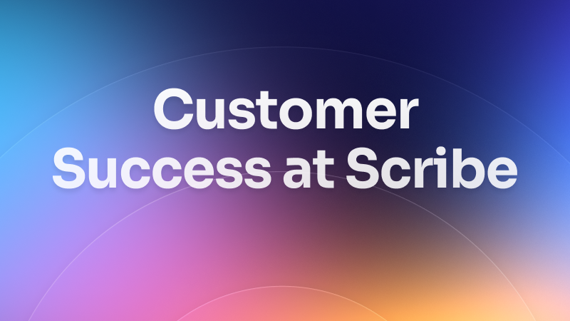 What it’s like to be a CSM at Scribe