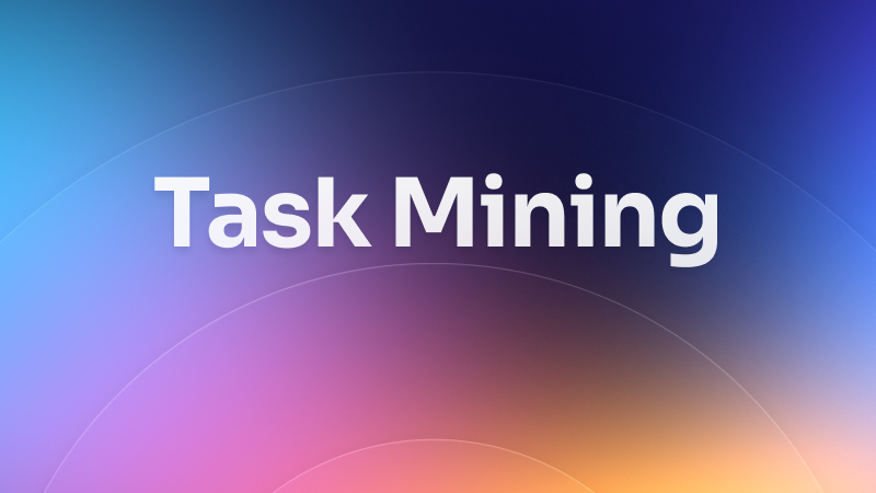 What is task mining? How it improves everyday workflows