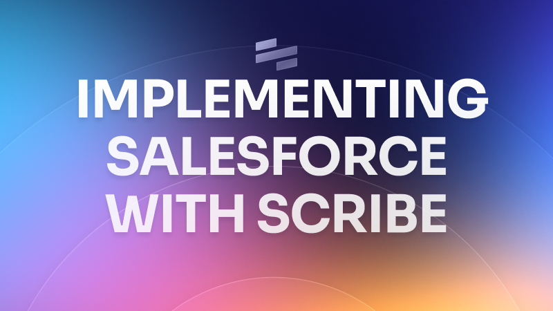 Using Scribe in a Salesforce implementation