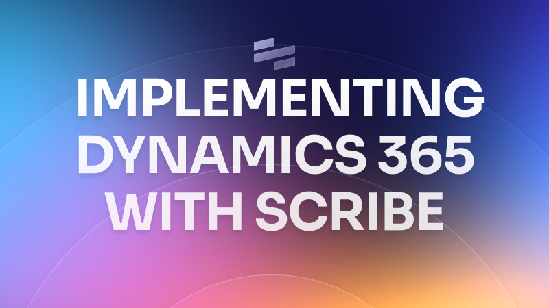 Using Scribe in a Dynamics 365 implementation