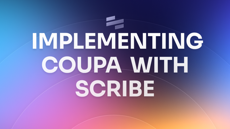 Leveraging Scribe in a Coupa implementation