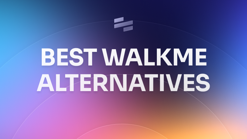 Best WalkMe alternatives in 2026
