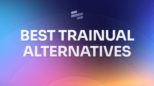 9 best Trainual alternatives for process documentation and workflow execution in 2026