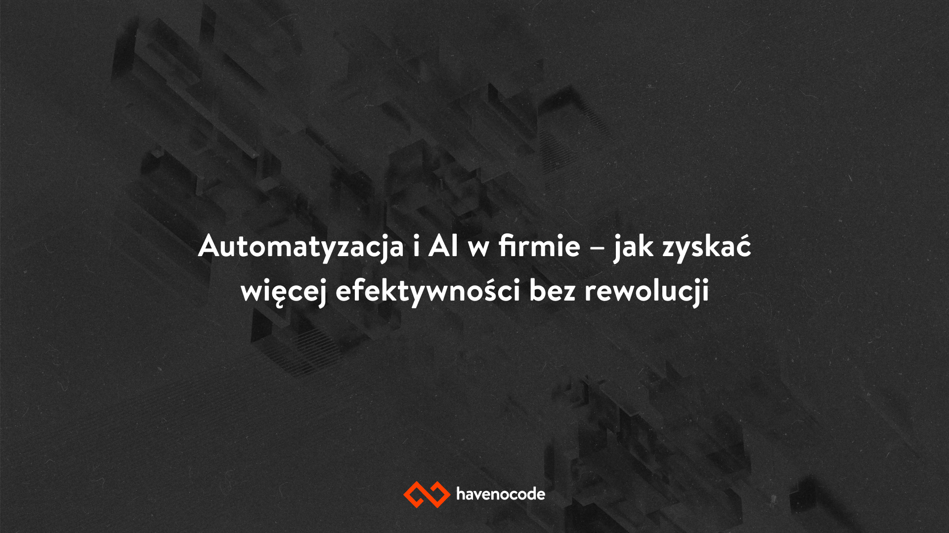 havenocode - cover image of an article about no-code development