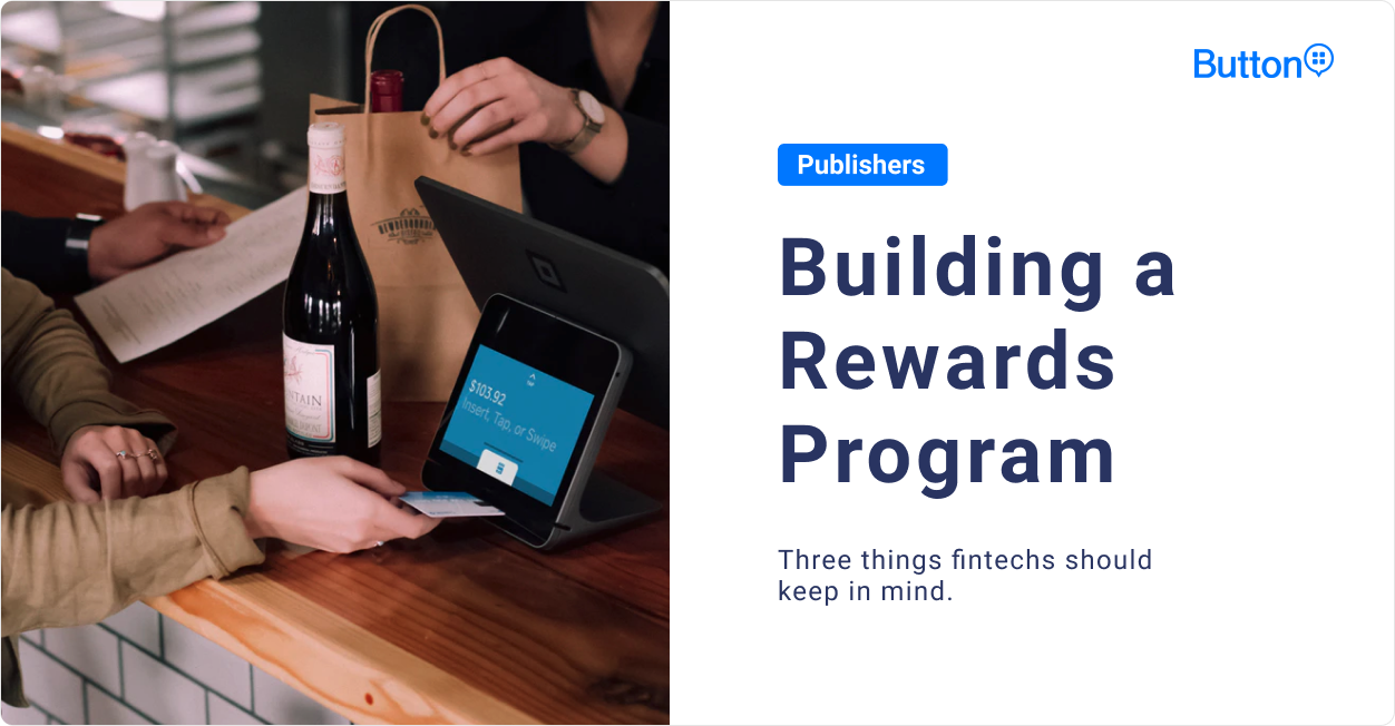Rewards programs can be uncharted territory for fintech apps. Here’s some advice for setting your program up for success.