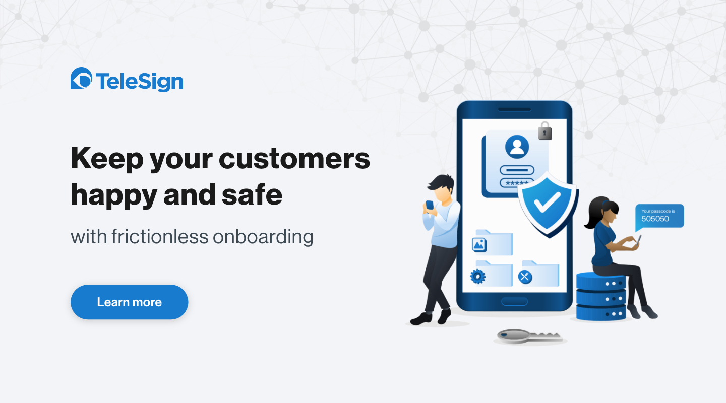 Keep your customers happy and safe with frictionless onboarding