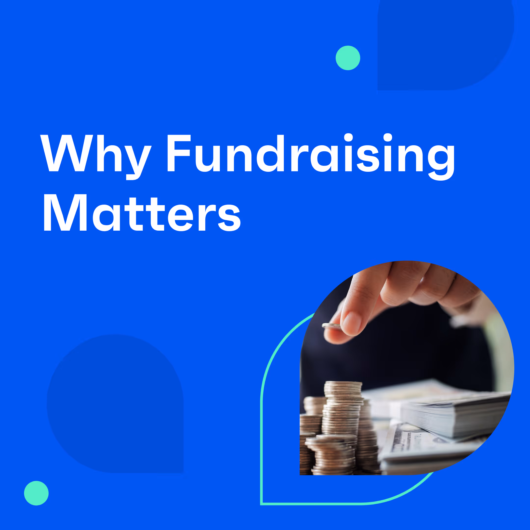 Why Fundraising Matters