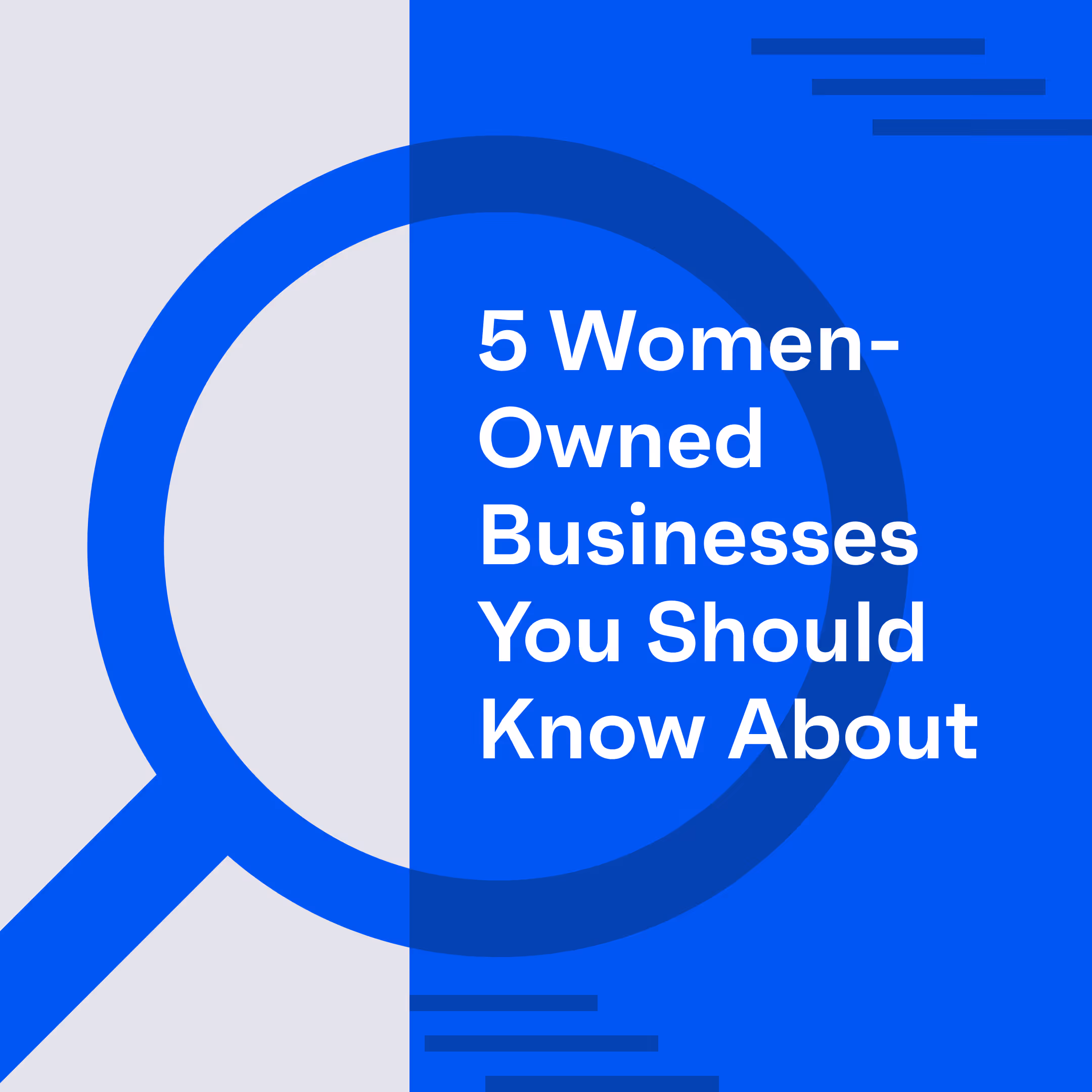5 Women-Owned Businesses You Should Know About
