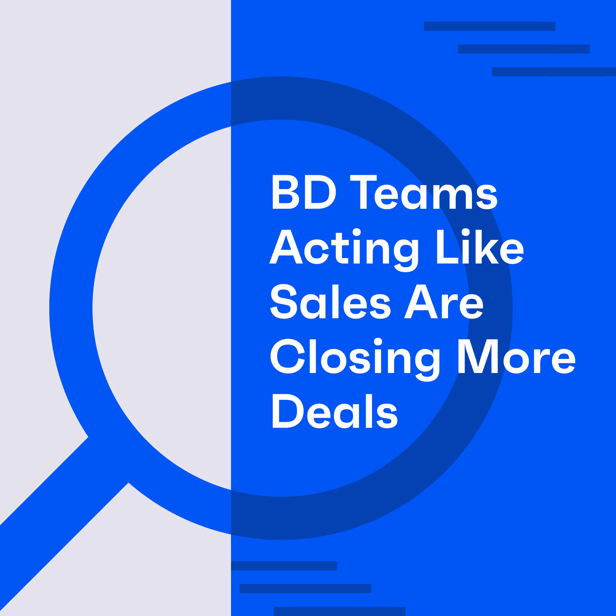 M&A BD teams acting like sales teams are closing more deals