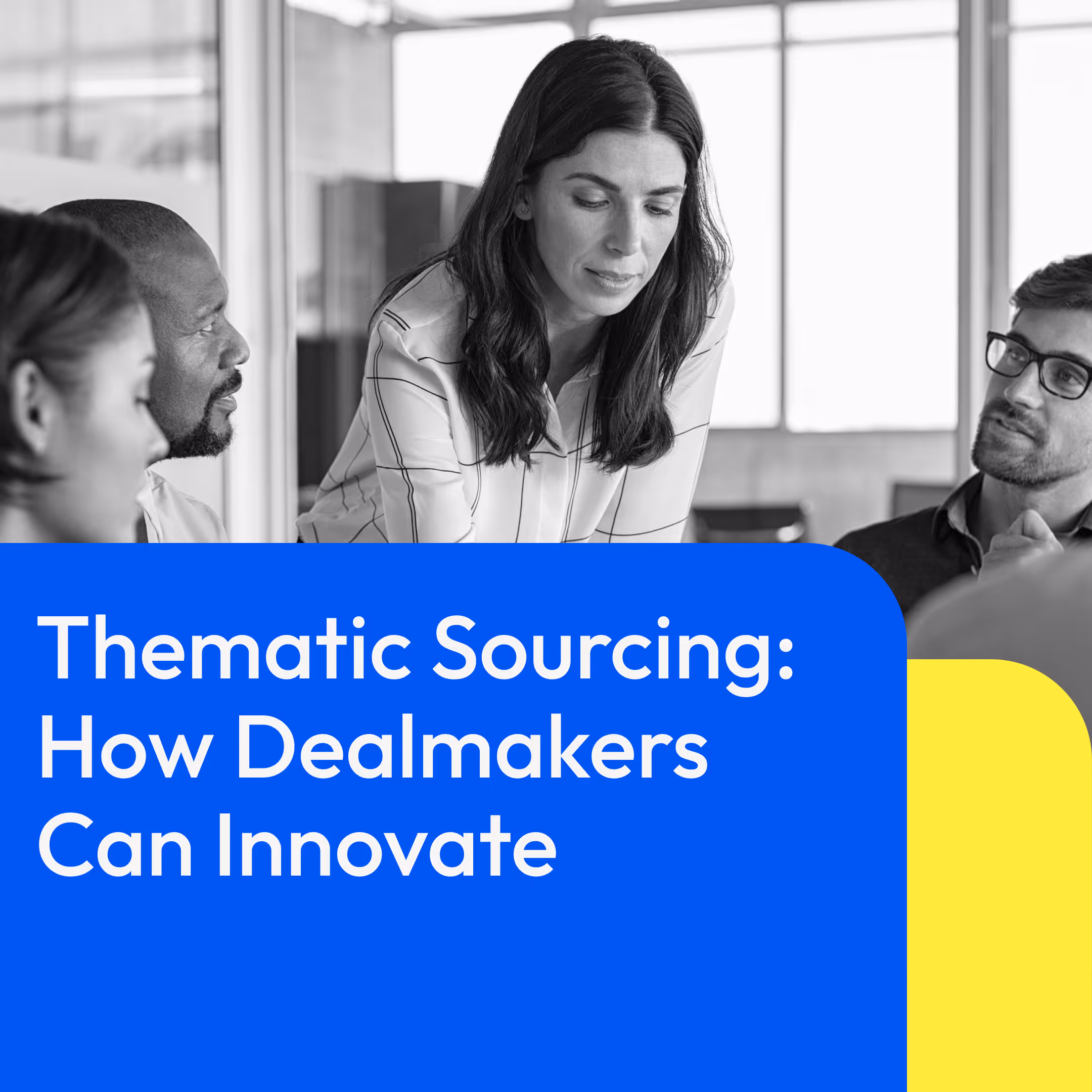 Thematic Sourcing: How Dealmakers Can Innovate