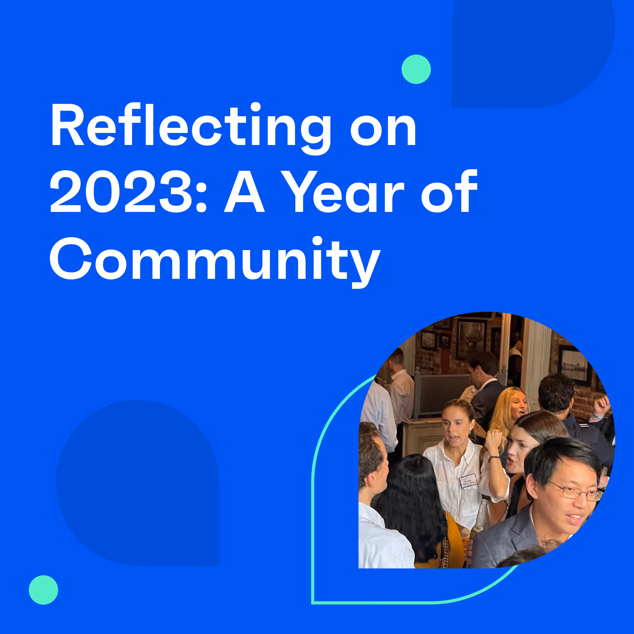 Reflecting on 2023: A Year of Community