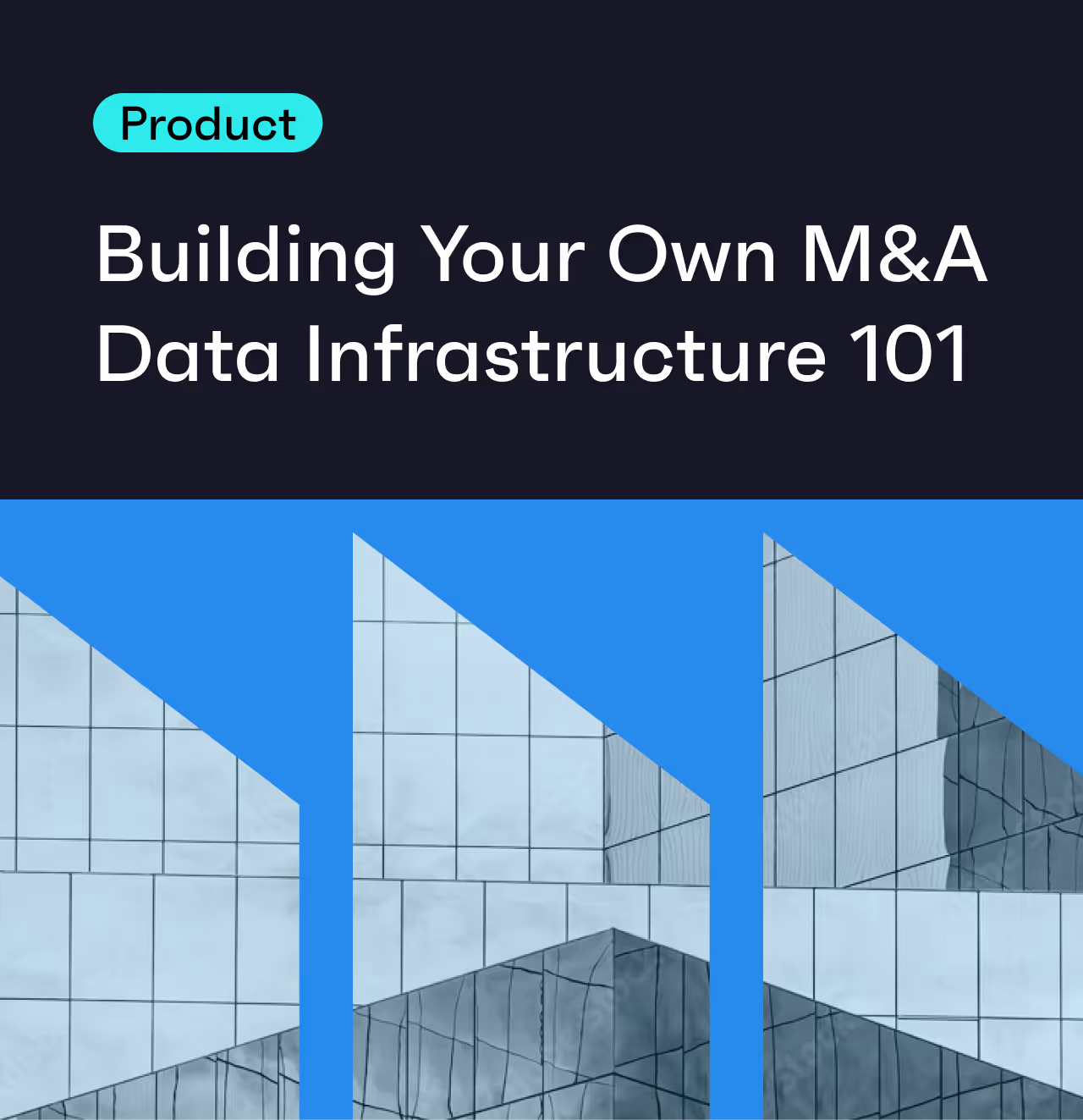 Building Your Own M&A Data Infrastructure 101 