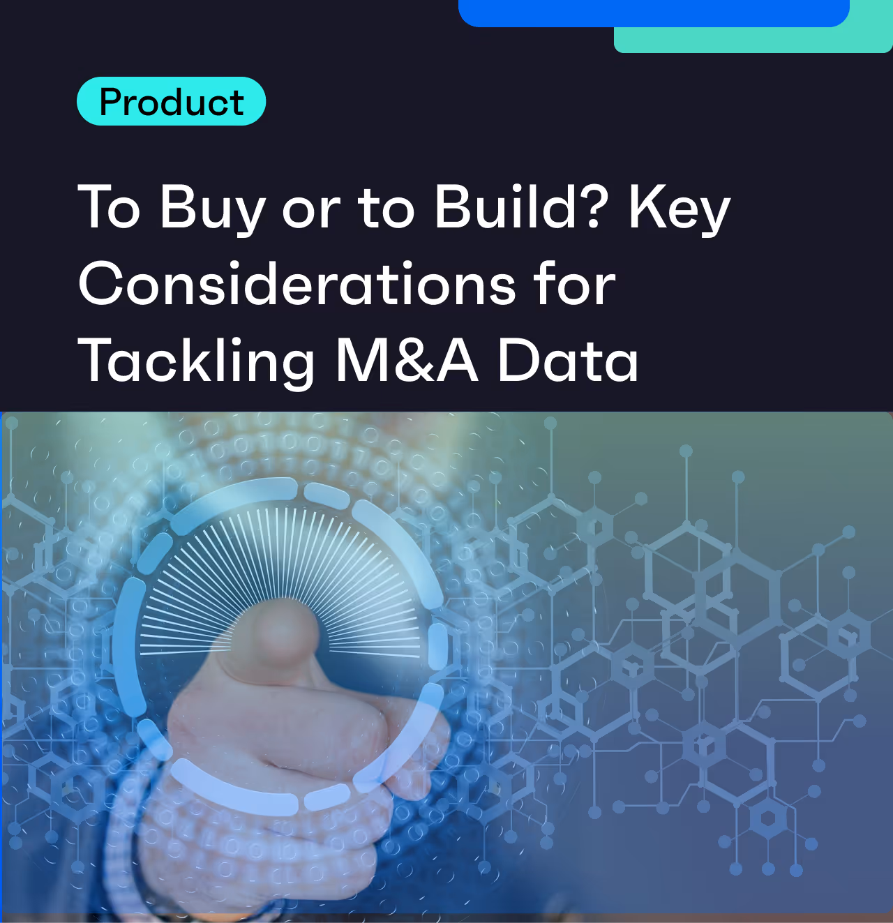 To Build or to Buy? Key Considerations for Tackling M&A Data Infrastructure 
