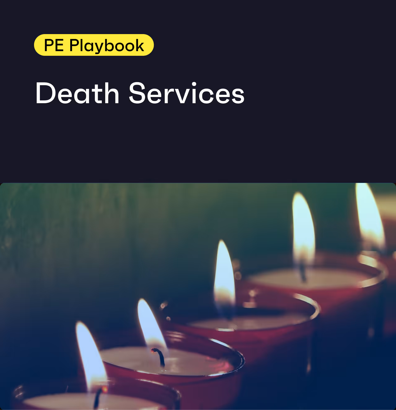 The PE Playbook: Death Services