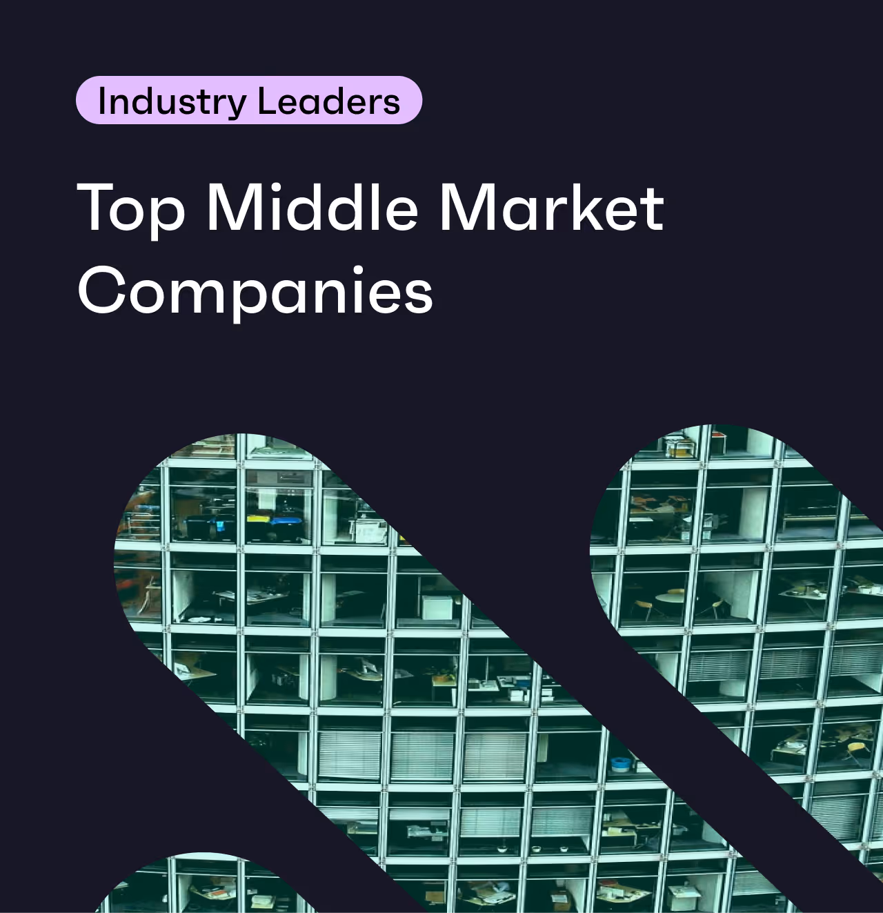 Top Middle Market Companies Across Industries [List]