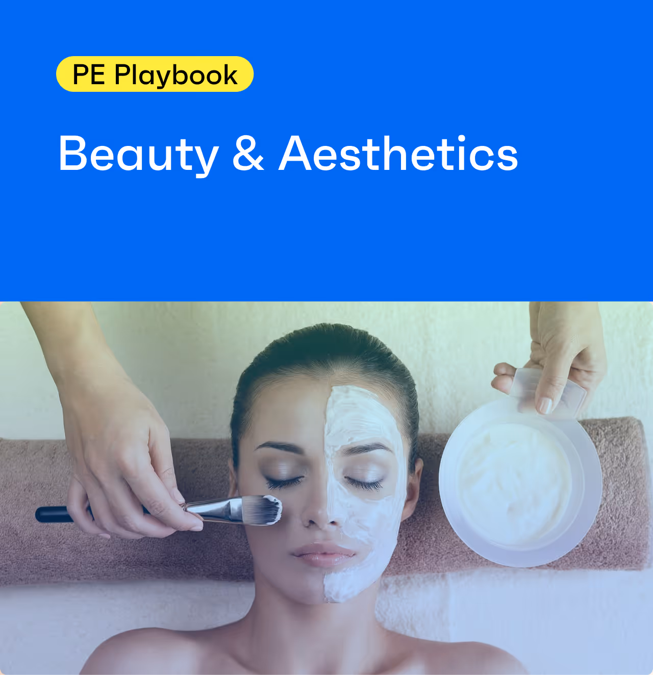The PE Playbook: Beauty & Aesthetics