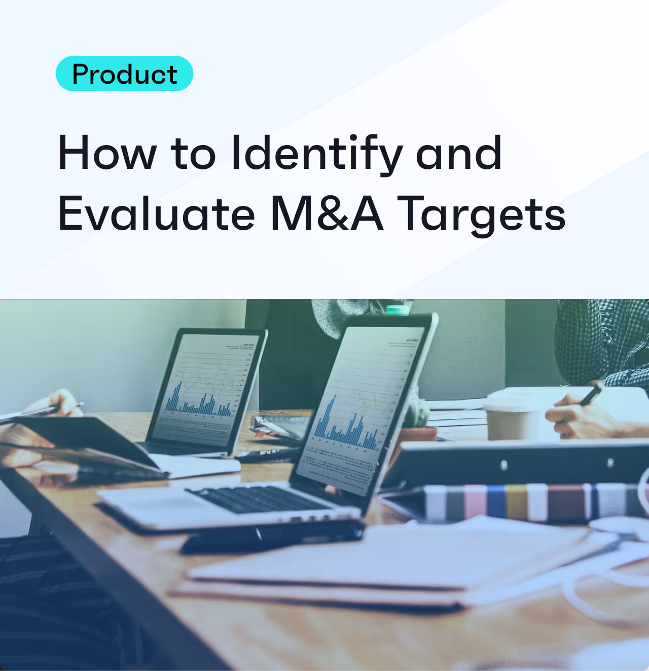How to Identify and Evaluate M&A Targets