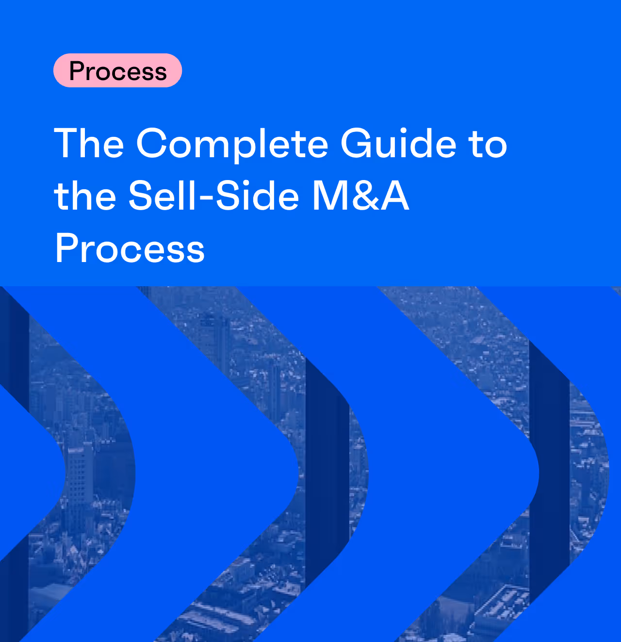 Sell-Side M&A Process: Complete Guide & Best Practices