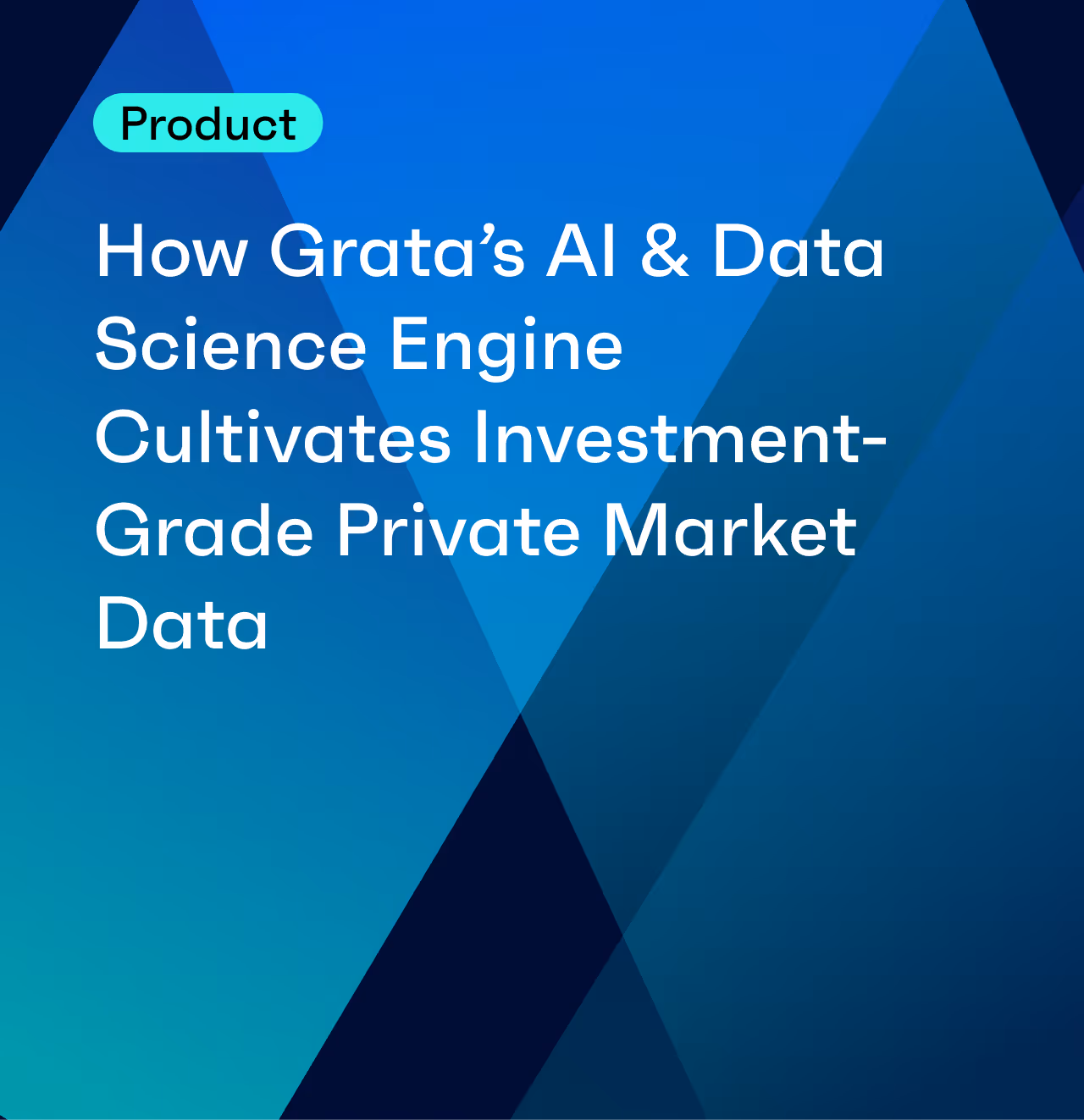 How Grata’s AI & Data Science Engine Cultivates Investment-Grade Private Market Data