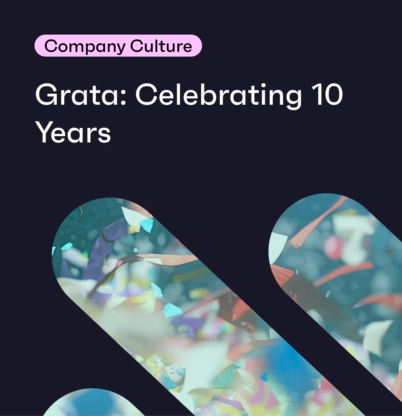 Grata: Celebrating 10 Years 
