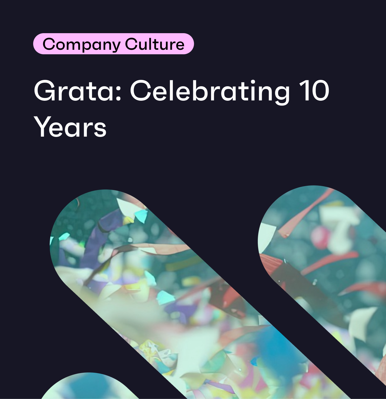 Grata: Celebrating 10 Years 