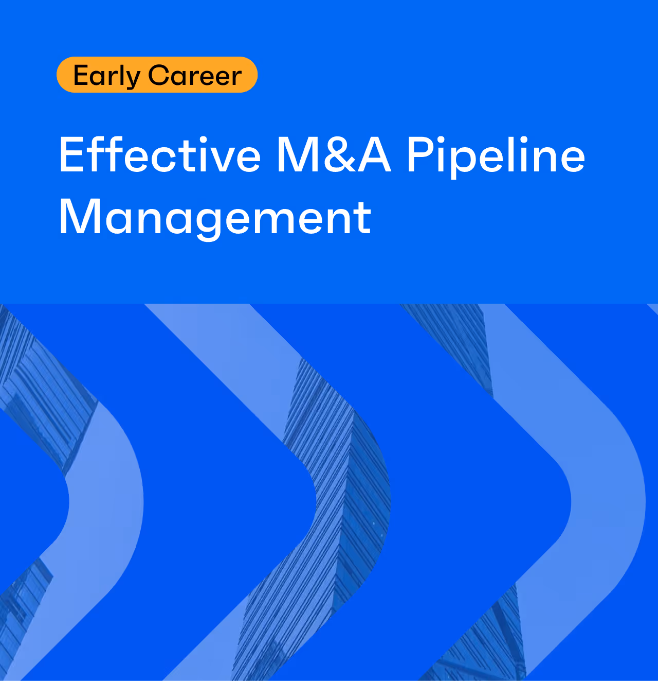 Effective M&A Pipeline Management: Key Strategies & Best Practices