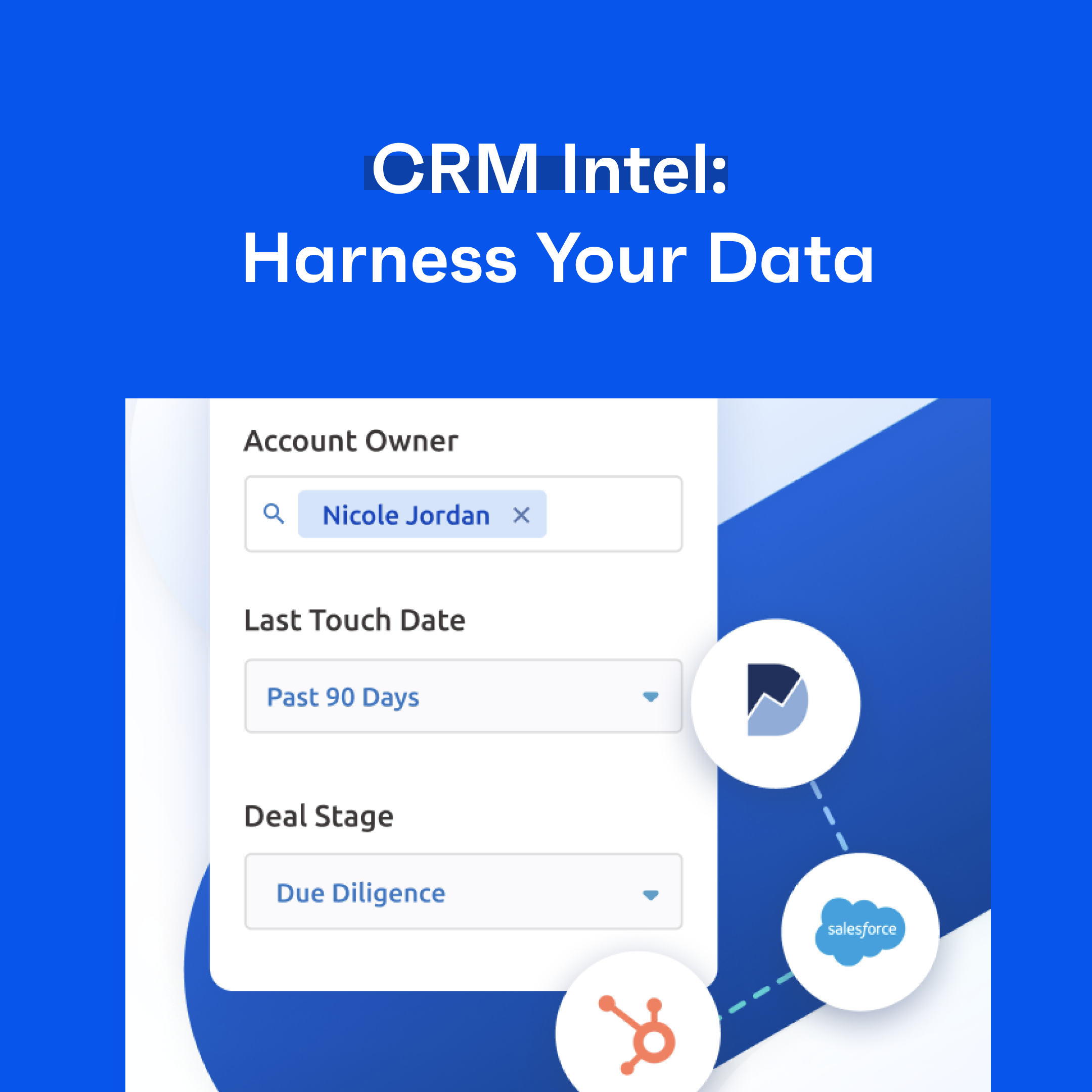 Introducing CRM Intel: Harness Your Data to Close More Deals