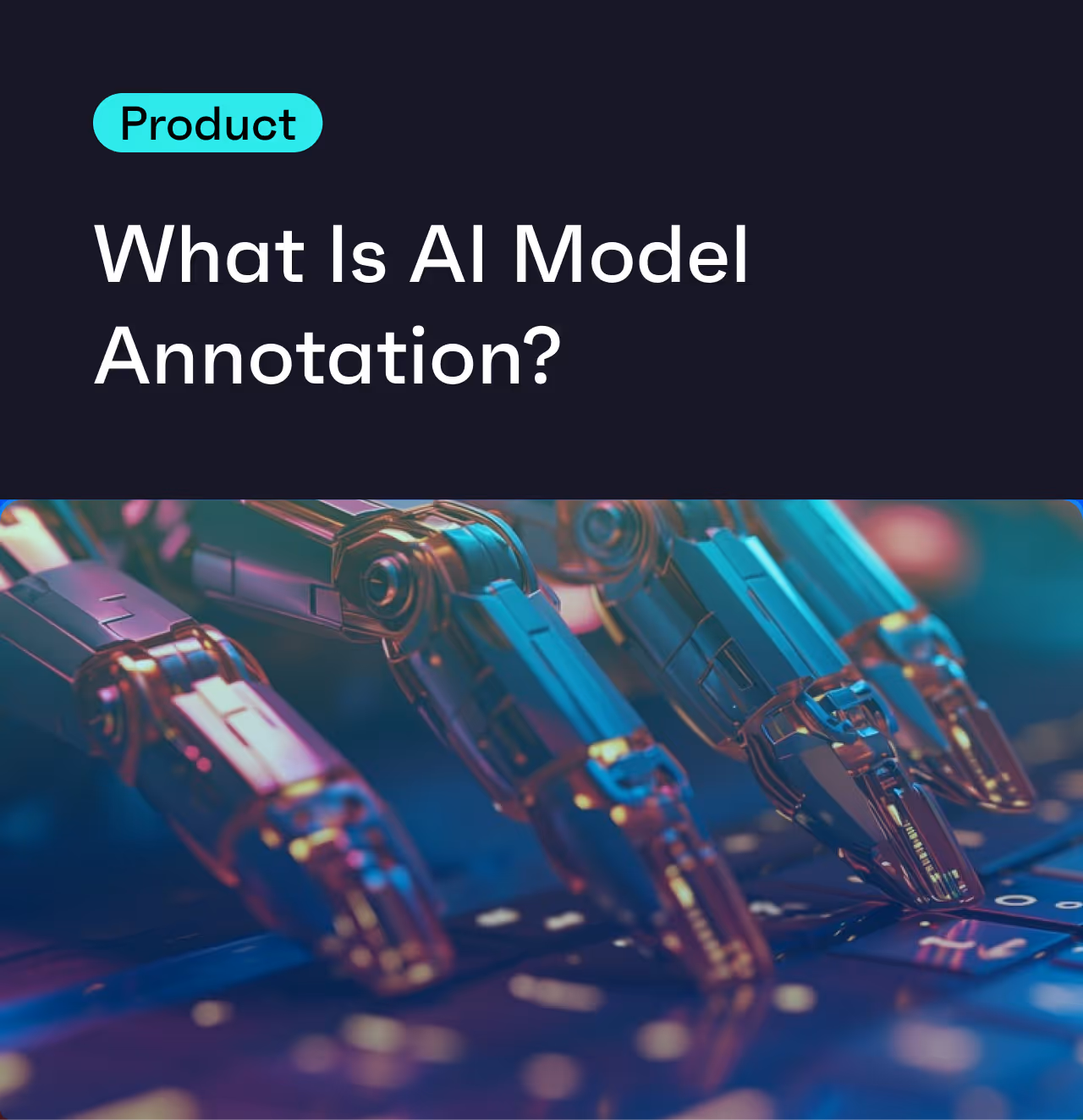 What Is AI Model Annotation and What Does It Have to Do with M&A? 