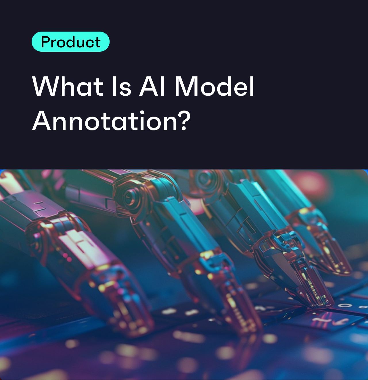 What Is AI Model Annotation and What Does It Have to Do with M&A? 