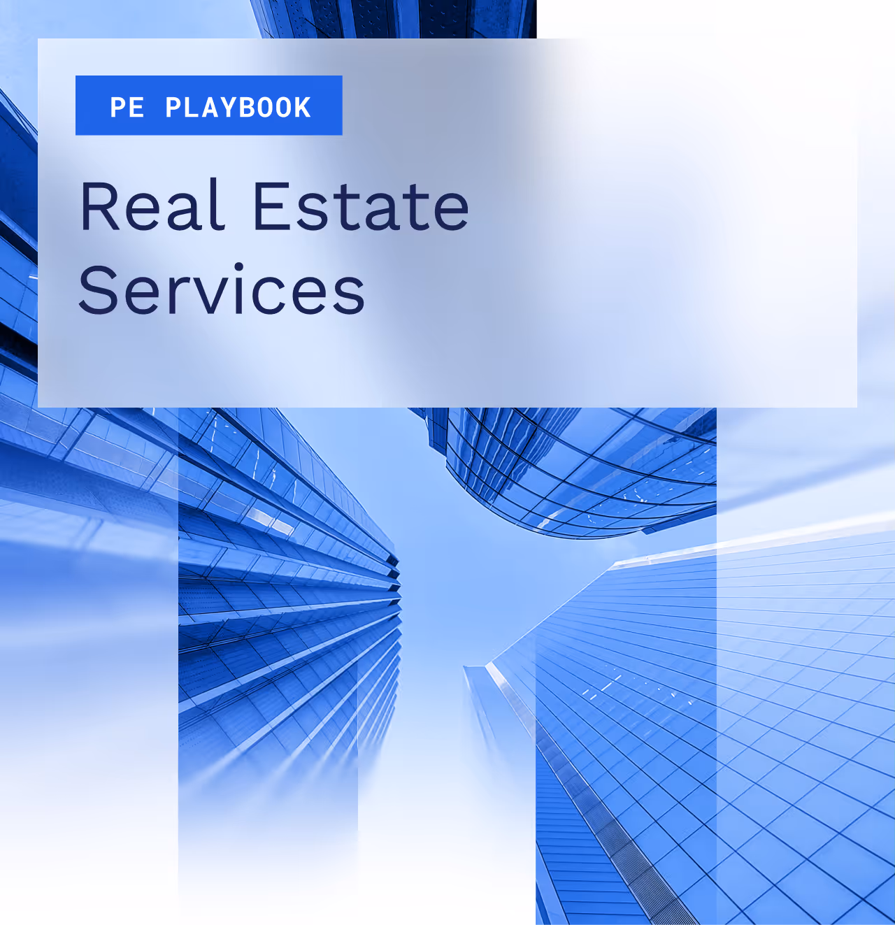 The PE Playbook: Real Estate Services
