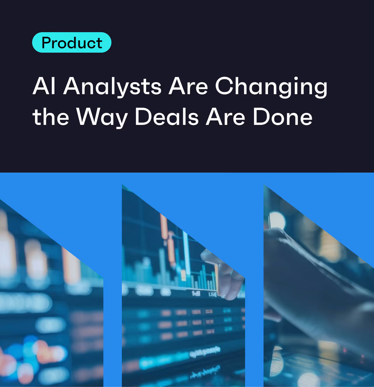 AI Analysts Are Changing the Way Deals Are Done 