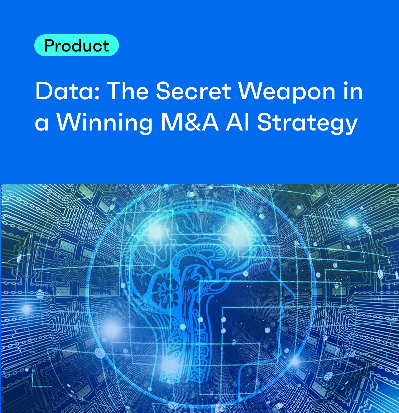Data: The Secret Weapon in a Winning M&A AI Strategy