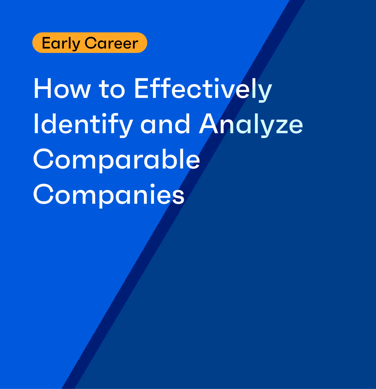 How to Effectively Identify and Analyze Comparable Companies