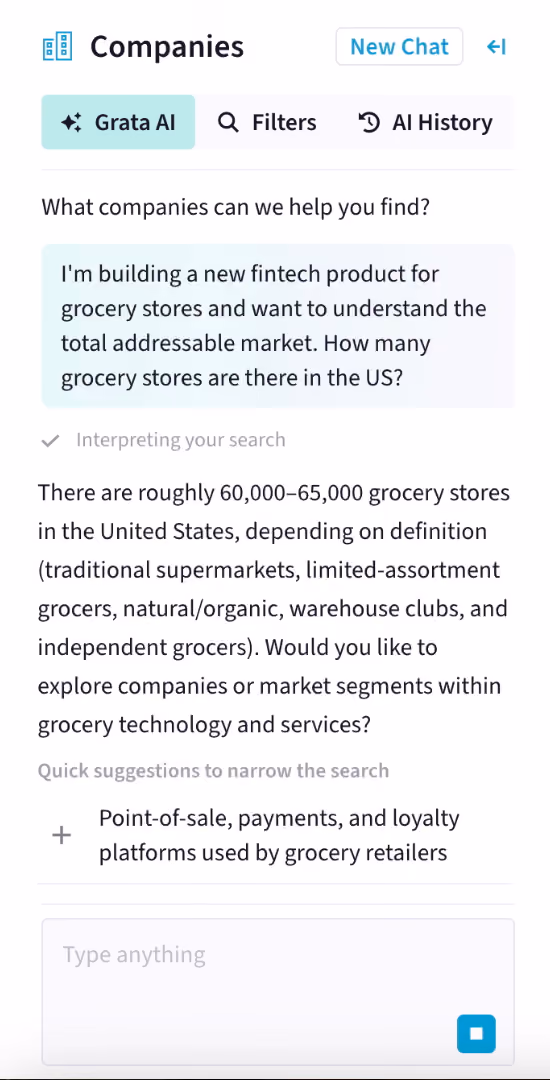 A vertical screenshot of Grata's Agentic Search chat box. The agent asks, "What companies can we help you find?" The user responds, "I'm building a new findtech product for grocery stores and want to understand the total addressable market. How many grocery stores are there in the US?" After interpreting the search, the agent responds, "There are roughly 60,000-65,000 grocery stores in the United States, depending on definition (traditional supermarkets, limited-assortment grocers, natural/organic, warehouse clubs, and independent grocers). Would you like to explore companies or market segments within grocery technology and services?" r