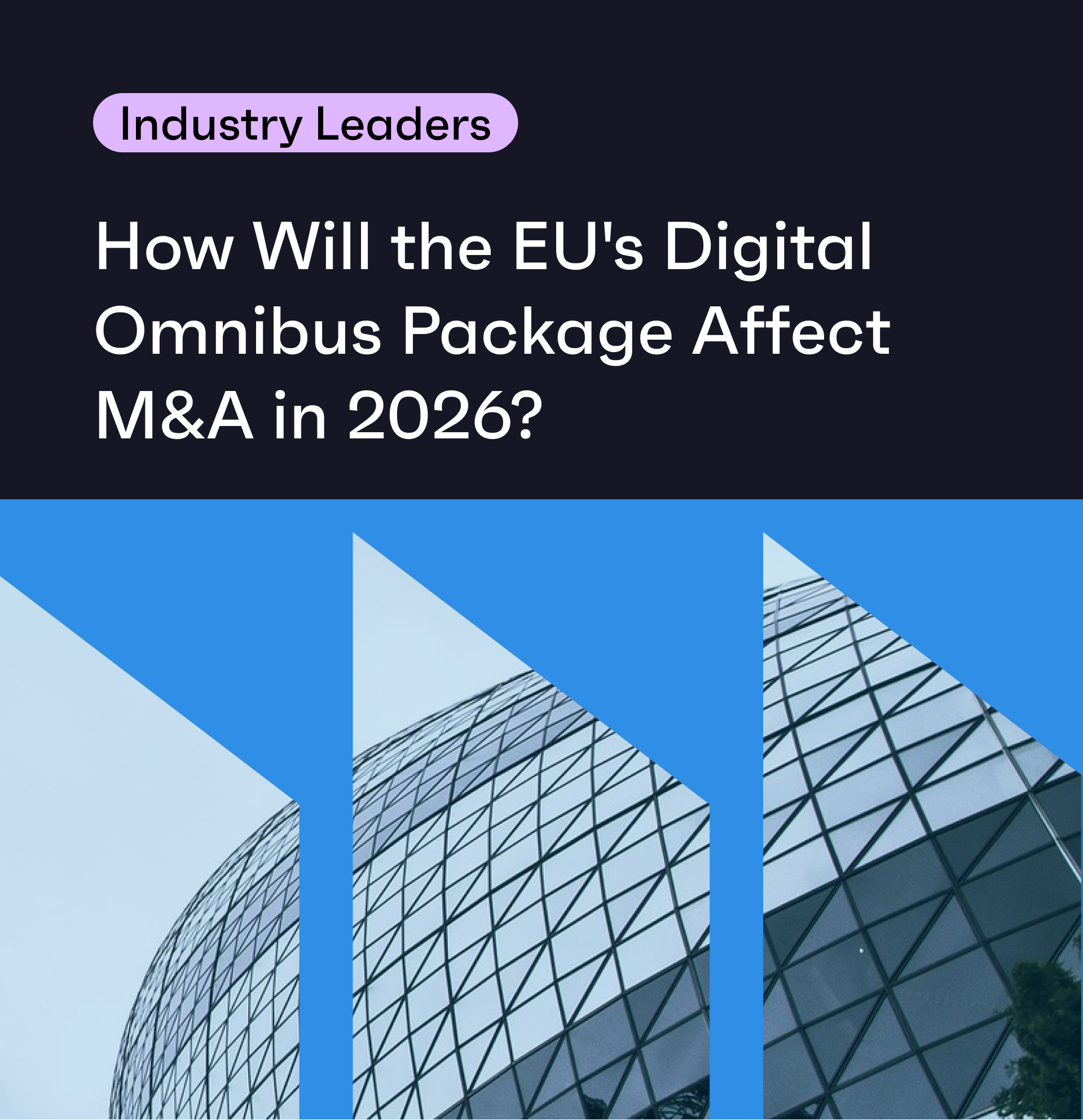 How Will the EU's Digital Omnibus Package Affect M&A in 2026? 