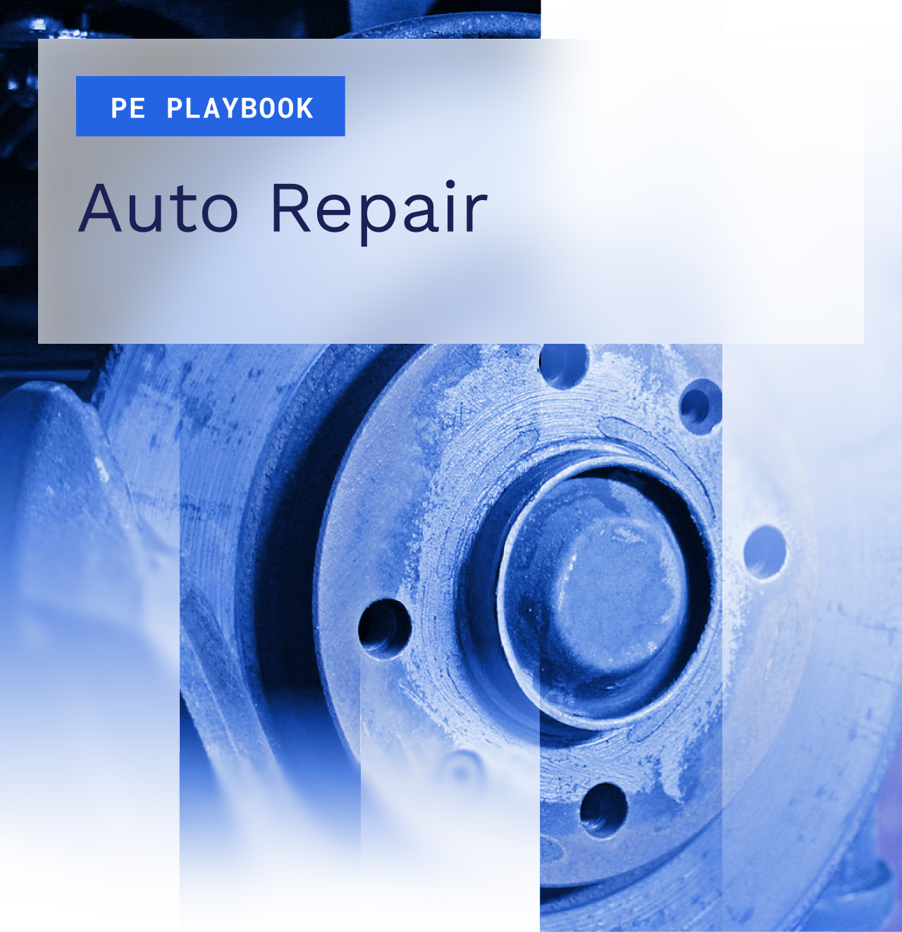 The PE Playbook: Auto Repair