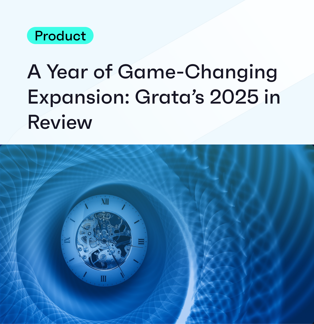 A Year of Game-Changing Expansion: Grata’s 2025 in Review 